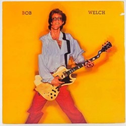 Пластинка Bob Welch Bob Welch